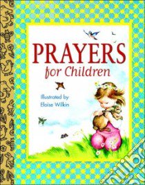 Prayers for Children libro in lingua di Wilkin Eloise Burns (ILT)