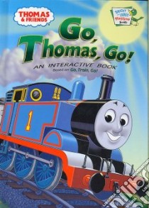 Go, Thomas Go! libro in lingua di Not Available (NA)
