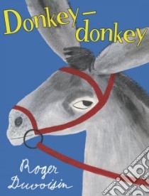 Donkey donkey libro in lingua di Duvoisin Roger