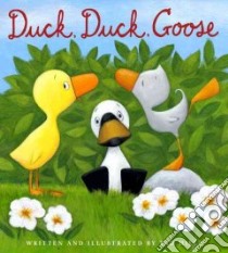 Duck, Duck, Goose libro in lingua di Hills Tad, Hills Tad (ILT)