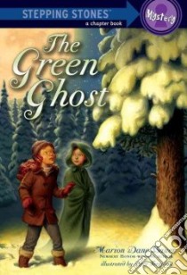 The Green Ghost libro in lingua di Bauer Marion Dane, Ferguson Peter (ILT)