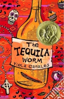 The Tequila Worm libro in lingua di Canales Viola