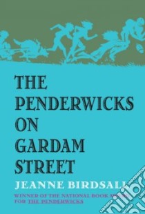 The Penderwicks on Gardam Street libro in lingua di Birdsall Jeanne