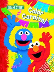 Color Carnival libro in lingua di Webster Christy, Moroney Christopher (ILT)