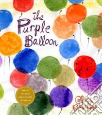 The Purple Balloon libro in lingua di Raschka Christopher