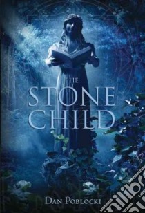 The Stone Child libro in lingua di Poblocki Dan