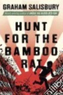 Hunt for the Bamboo Rat libro in lingua di Salisbury Graham