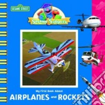 My First Book about Airplanes and Rockets libro in lingua di Einhorn Kama, Maroney Christopher (ILT)