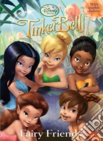 Fairy Friends libro in lingua di Disney Storybook Artists (ILT)