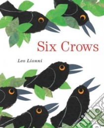 Six Crows libro in lingua di Lionni Leo