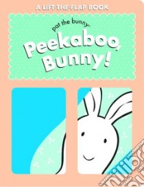 Peekaboo, Bunny! libro in lingua di Not Available (NA)
