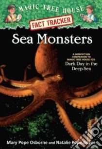 Sea Monsters libro in lingua di Osborne Mary Pope, Boyce Natalie Pope, Murdocca Sal (ILT)