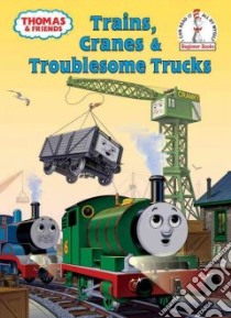 Trains, Cranes and Troublesome Trucks libro in lingua di Awdry W., Stubbs Tommy (ILT)