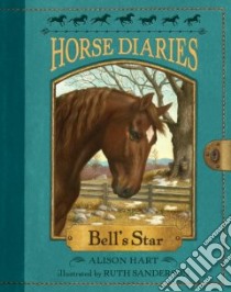 Bell's Star libro in lingua di Hart Alison, Sanderson Ruth (ILT)