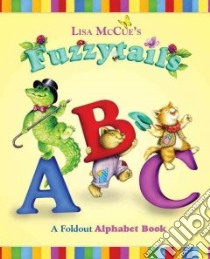 Fuzzytails ABC libro in lingua di McCue Lisa