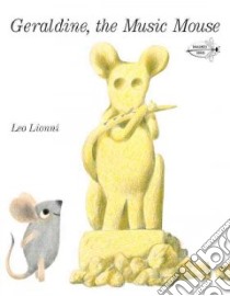 Geraldine, the Music Mouse libro in lingua di Lionni Leo