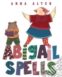 Abigail Spells libro in lingua di Alter Anna