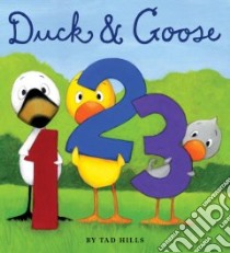 Duck & Goose, 1, 2, 3 libro in lingua di Hills Tad, Hills Tad (ILT)