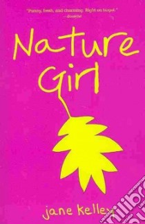 Nature Girl libro in lingua di Kelley Jane