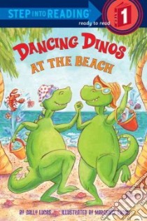 Dancing Dinos at the Beach libro in lingua di Lucas Sally, Lucas Margeaux (ILT)