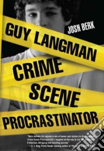 Guy Langman, Crime Scene Procrastinator libro in lingua di Berk Josh