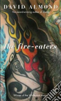 The Fire-eaters libro in lingua di Almond David