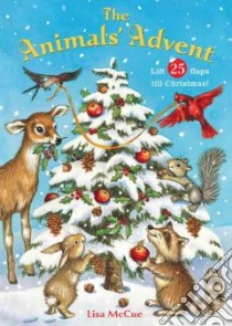 The Animals' Advent libro in lingua di McCue Lisa