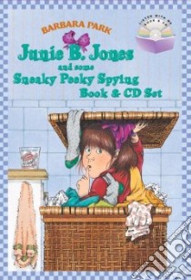Junie B. Jones and Some Sneaky Peeky Spying libro in lingua di Park Barbara, Brunkus Denise (ILT)