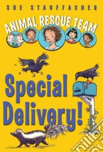 Special Delivery! libro in lingua di Stauffacher Sue