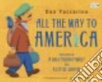 All the Way to America libro in lingua di Yaccarino Dan