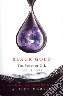 Black Gold libro in lingua di Marrin Albert