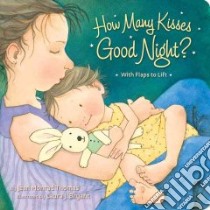 How Many Kisses Good Night? libro in lingua di Thomas Jean Monrad, Bryant Laura J. (ILT)