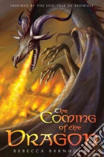 The Coming of the Dragon libro in lingua di Barnhouse Rebecca