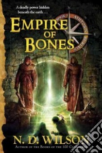 Empire of Bones libro in lingua di Wilson N. D.