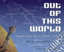 Out of This World libro in lingua di Sklansky Amy E., Schuett Stacey (ILT)