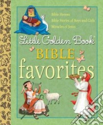 Bible Favorites libro in lingua di Ditchfield Christin, Cook Ande (ILT)