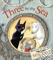 Three by the Sea libro in lingua di Grey Mini