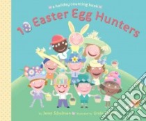 10 Easter Egg Hunters libro in lingua di Schulman Janet, Davick Linda (ILT)