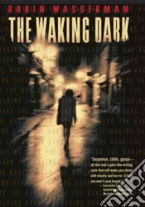 The Waking Dark libro in lingua di Wasserman Robin