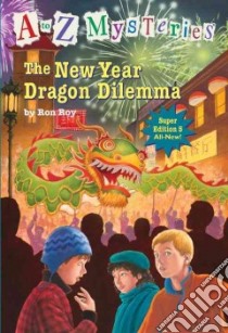 The New Year Dragon Dilemma libro in lingua di Roy Ron, Gurney John Steven (ILT)