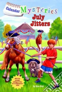 July Jitters libro in lingua di Roy Ron, Gurney John Steven (ILT)