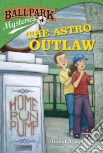 The Astro Outlaw libro in lingua di Kelly David A., Meyers Mark (ILT)