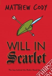 Will in Scarlet libro in lingua di Cody Matthew