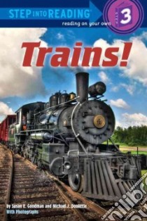 Trains! libro in lingua di Goodman Susan E., Doolittle Michael J. (ILT)