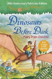 Dinosaurs Before Dark libro in lingua di Osborne Mary Pope, Murdocca Sal (ILT)