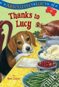 Thanks to Lucy libro in lingua di Cooper Ilene, Merrell David (ILT)