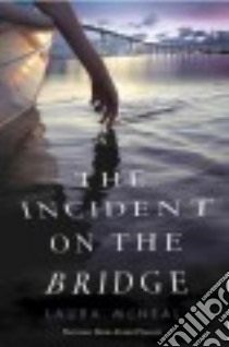 The Incident on the Bridge libro in lingua di McNeal Laura