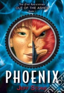Phoenix libro in lingua di Stone Jeff