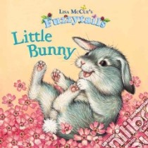 Little Bunny libro in lingua di McCue Lisa