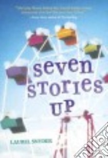 Seven Stories Up libro in lingua di Snyder Laurel